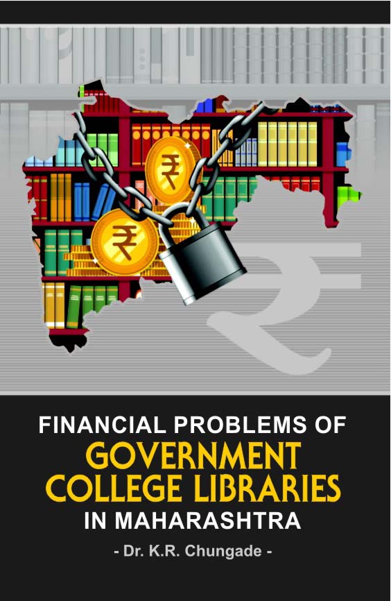 Financial Problems of Government College Libraries in Maharashtra